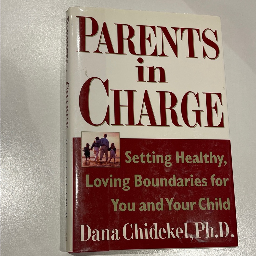 Parents in Charge by Dana Chidekel, P.h.D. Book